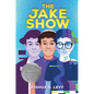 The Jake Show - Hardcover