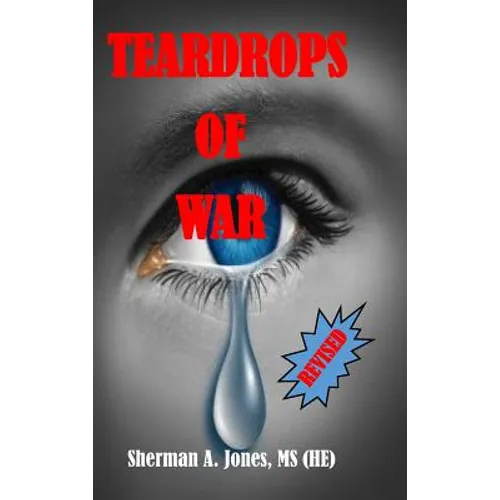 Teardrops of War (Revised) - Hardcover