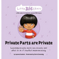 Private Parts are Private: Learning private parts are private and what to do if touched inappropriately - Hardcover