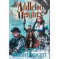 Addleton Heights: A Steampunk Detective Novel - Hardcover