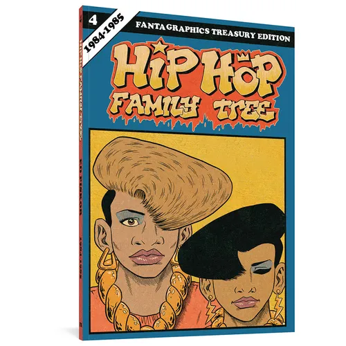Hip Hop Family Tree, Book 4: 1984-1985 - Paperback
