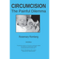 Circumcision: The Painful Dilemma - Paperback