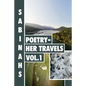 Sabinah's Poetry -Her Travels Volume 1 - Paperback