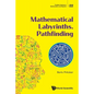 Mathematical Labyrinths. Pathfinding - Paperback