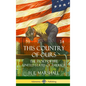 This Country of Ours: The Story of the United States of America (Hardcover) - Hardcover
