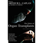 The Ethics of Organ Transplants - Paperback