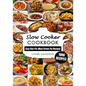 Slow Cooker Cookbook: Easy One-Pot Meal Crock Pot Recipes - 1000 Recipes - Paperback