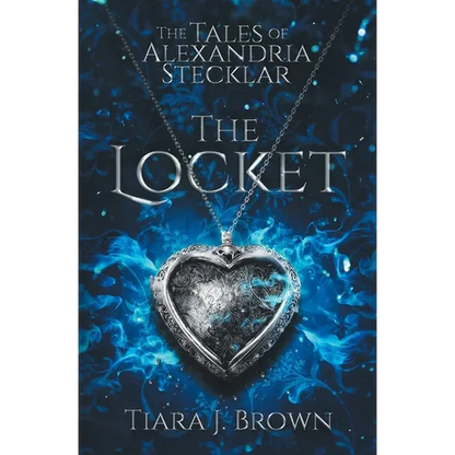 The Tales of Alexandria Stecklar: The Locket - Paperback