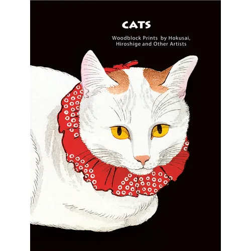 Cats of Japan: By Masters of the Woodblock Print - Hardcover