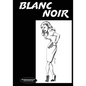 Blanc Noir: Marabou Mule Private Eye - Paperback