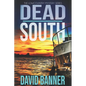 Dead South: A Lowcountry Seaside Mystery - Paperback