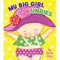 My Big Girl Undies - Board Book