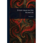 Every Man in His Humour - Paperback