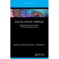 Digital Office Complex: Reengineering Vision Delivery by Transforming Teaming - Paperback