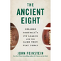 The Ancient Eight: College Football's Ivy League and the Game They Play Today - Hardcover