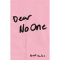 Dear No One: A Collection of Words Unsaid - Paperback