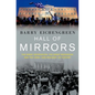 Hall of Mirrors: The Great Depression, the Great Recession, and the Uses-And Misuses-Of History - Hardcover