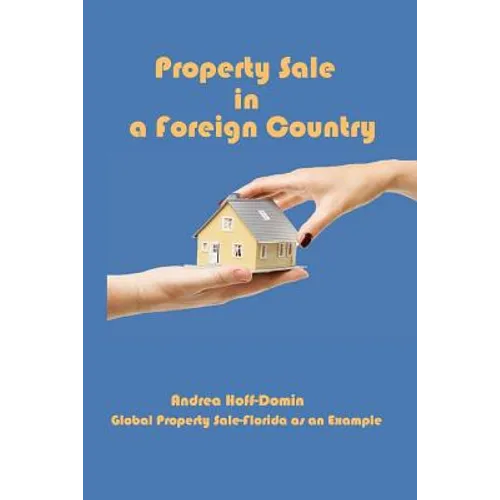 Property Sale in a Foreign Country: Global Property Sale - Example Florida - Paperback