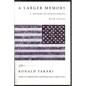 A Larger Memory: A History of Our Diversity, with Voices - Paperback