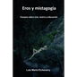 Eros y mistagogia: Ensayos sobre cine, teatro y educación - Paperback