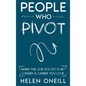 People Who Pivot: When the job you do is no longer a career you love - Hardcover