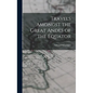 Travels Amongst the Great Andes of the Equator - Hardcover