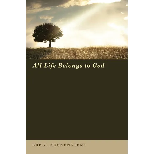All Life Belongs to God - Paperback