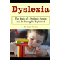 Dyslexia: The Brain of a Dyslexic Person and Its Strengths Explained - Paperback