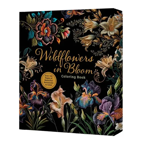 Wildflowers in Bloom Coloring Book: Over 150 Pages of Beautiful Botanicals to Color with Stunning Sprayed Edges - Paperback