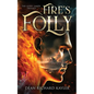 Fire's Folly: Book 1 of the Gods' Lands Trilogy - Paperback