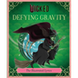 Wicked: Defying Gravity: The Illustrated Lyrics (Universal Pictures Wicked) - Hardcover
