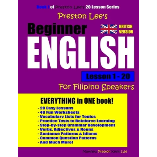 Preston Lee's Beginner English Lesson 1 - 20 For Filipino Speakers (British) - Paperback