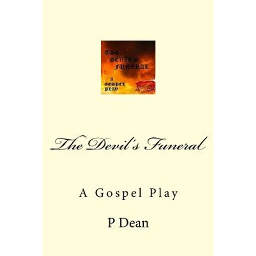 The Devil's Funeral: A Gospel Play - Paperback