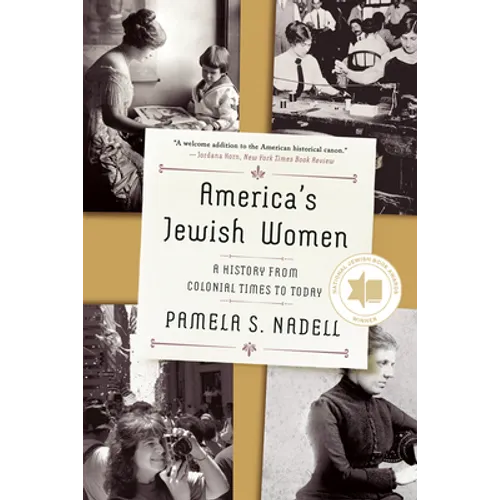 America's Jewish Women: A History from Colonial Times to Today - Paperback