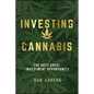 Investing in Cannabis: The Next Great Investment Opportunity - Paperback