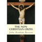 The Non-Christian Cross - Paperback
