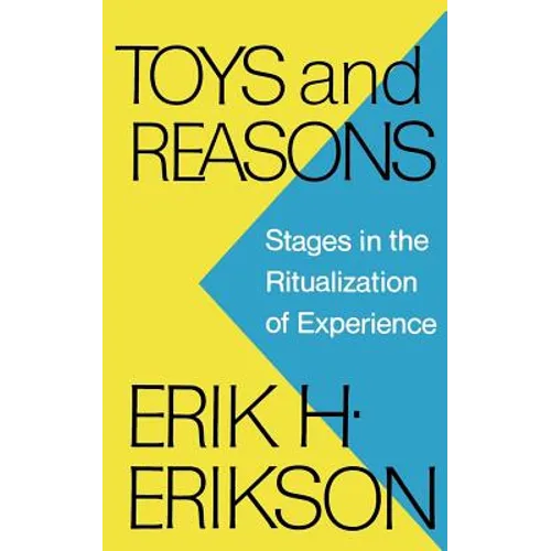 Toys and Reasons: Stages in the Ritualization of Experience - Paperback