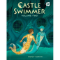 Castle Swimmer: Volume 2 - Hardcover
