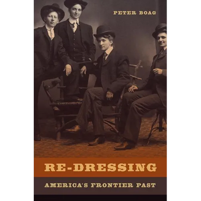Re-Dressing America's Frontier Past - Paperback