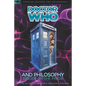Doctor Who and Philosophy: Bigger on the Inside - Paperback