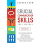 Crucial Communication Skills for Everyday: 5 Books in 1. Public Speaking Principles, Simple Small Talk, Alpha Assertiveness, Conflict Resolution Techn - Paperback