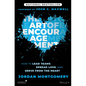 The Art of Encouragement: How to Lead Teams, Spread Love, and Serve from the Heart - Hardcover