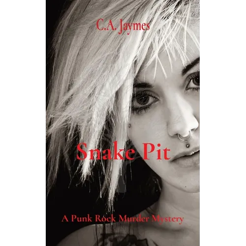 Snake Pit: A Punk Rock Murder Mystery - Paperback
