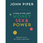 Living in the Light: Money, Sex and Power - Paperback