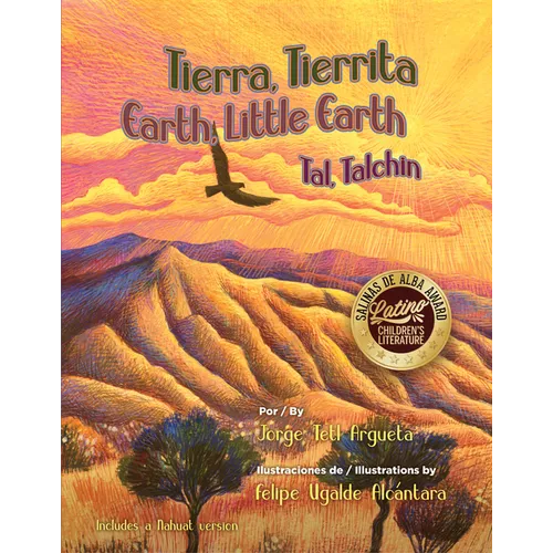 Tierra, Tierrita / Earth, Little Earth - Hardcover