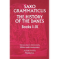 Saxo Grammaticus: The History of the Danes, Books I-IX: I. English Text; II. Commentary - Paperback