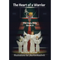 The Heart of a Warrior: Book Ii - Hardcover