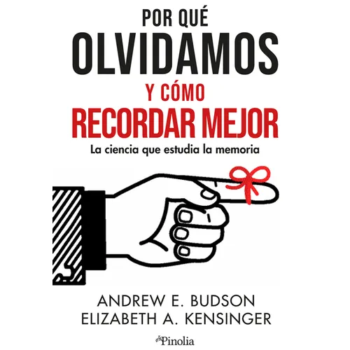 Por Qué Olvidamos Y Cómo Recordar Mejor - Paperback