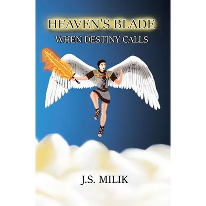 Heaven's Blade: When Destiny Calls - Paperback