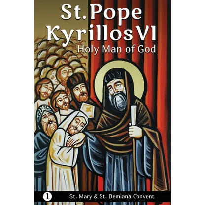 St. Pope Kyrillos VI: Holy Man of God - Paperback